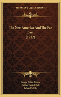 New America And The Far East (1912)