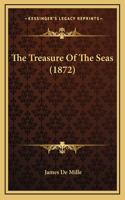The Treasure Of The Seas (1872)