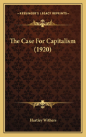 Case For Capitalism (1920)