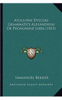 Apollonii Dyscoli Grammatici Alexandrini De Pronomine Liber (1813)