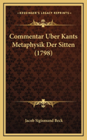 Commentar Uber Kants Metaphysik Der Sitten (1798)