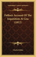 Dellon's Account Of The Inquisition At Goa (1812)