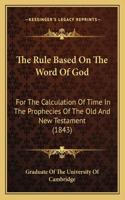 The Rule Based On The Word Of God