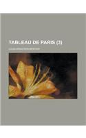 Tableau de Paris (3 ): (French)