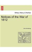 Notices of the War of 1812 Vol. I.