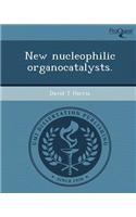 New Nucleophilic Organocatalysts