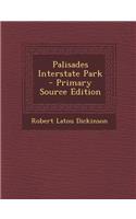 Palisades Interstate Park - Primary Source Edition