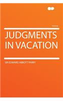 Judgments in Vacation
