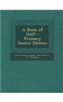A Book of Golf - Primary Source Edition