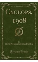 Cyclops, 1908, Vol. 3 (Classic Reprint)