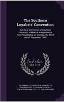 The Southern Loyalists' Convention