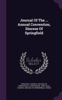 Journal of the ... Annual Convention, Diocese of Springfield