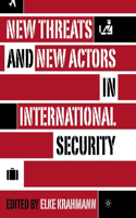 New Threats and New Actors in International Security