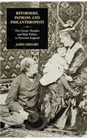 Reformers, Patrons and Philanthropists