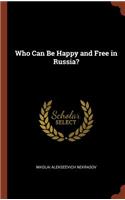 Who Can Be Happy and Free in Russia?