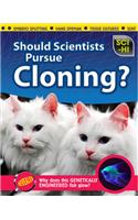 Should Scientists Pursue Cloning?