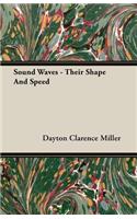 Sound Waves - Their Shape And Speed