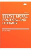 Essays, Moral, Political and Literary Volume 1