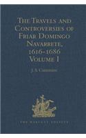 Travels and Controversies of Friar Domingo Navarrete, 1616-1686