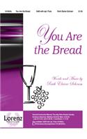 You Are The Bread