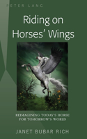 Riding on Horses' Wings