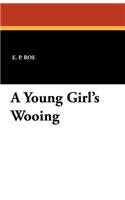 A Young Girl's Wooing