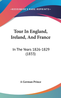 Tour In England, Ireland, And France