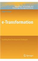E-Transformation: Enabling New Development Strategies