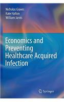 Economics and Preventing Healthcare Acquired Infection