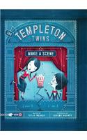 The Templeton Twins Make a Scene: Book 2