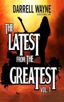 Latest from the Greatest, Vol. 1 Lib/E