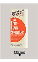 User's Guide to Heart-Healthy Supplements