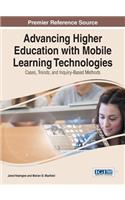 Advancing Higher Education with Mobile Learning Technologies