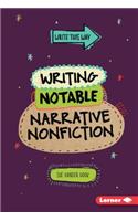 Writing Notable Narrative Nonfiction