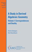 A Study in Derived Algebraic Geometry: Volume I: Correspondences and Duality(Mathematical Surveys and Monographs)