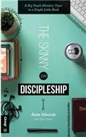 The Skinny on Discipleship