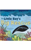 The Little Ray's Big Rescue