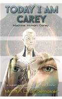 Today I am Carey