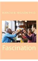Fascination