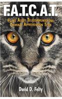 F.A.T.C.A.T.: Feline Audio Telecommunicating Criminal Apprehension Team