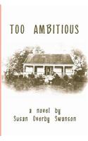 Too Ambitious: (English)