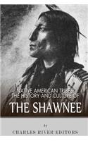 Native American Tribes: The History and Culture of the Shawnee(English)
