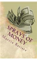 Sprays of Money