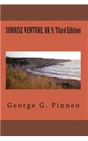 SUNRISE VENTURE, BK 9, Third Edition