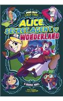 Alice, Secret Agent of Wonderland: A Graphic Novel(Far Out Classic Stories)