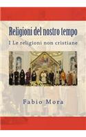 Religioni del Nostro Tempo: I. Le Religioni Non Cristiane