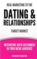 Real Marketing To The Dating & Relationships Target Market