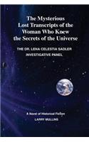 The Mysterious Lost Transcripts of the Woman Who Knew the Secrets of the Universe