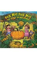 Pick Me! Pick Me! The Story of the Magic Pumpkin