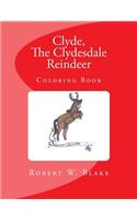 Clyde, The Clydesdale Reindeer: Coloring Book